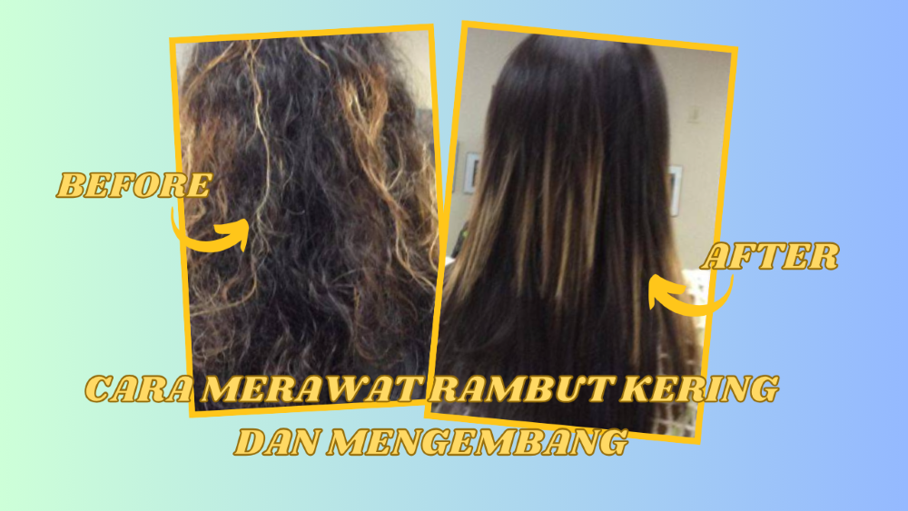 Tips Merawat Rambut Mengembang agar Halus dan Mudah Diatur